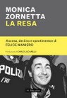 Monica Zornetta - La resa